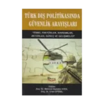 Türk Dış Politikasında Güvenlik Arayışları