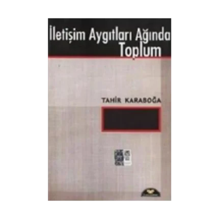 İletişim Aygıtları Ağında Toplum