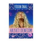 Hayatı Denedim