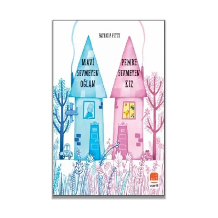 Mavi Sevmeyen Oğlan Pembe Sevmeyen Kız