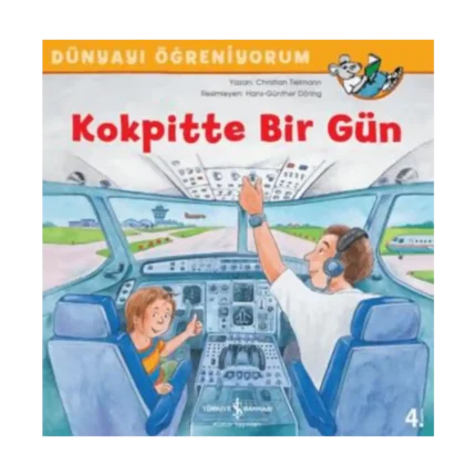 Kokpitte Bir Gün - Dünyayı Öğreniyorum