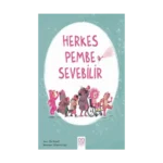 Herkes Pembe Sevebilir