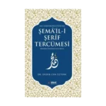 Ayn-ı Ekber Mehmed Efendi’nin Şema’il-i Şerif Tercümesi