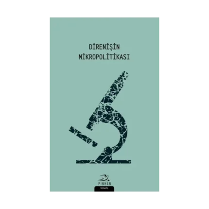Direnişin Mikropolitikası