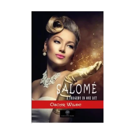 Salome: A Tragedy in One Act