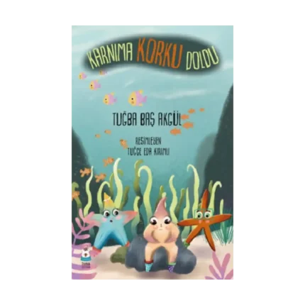 Karnıma Korku Doldu