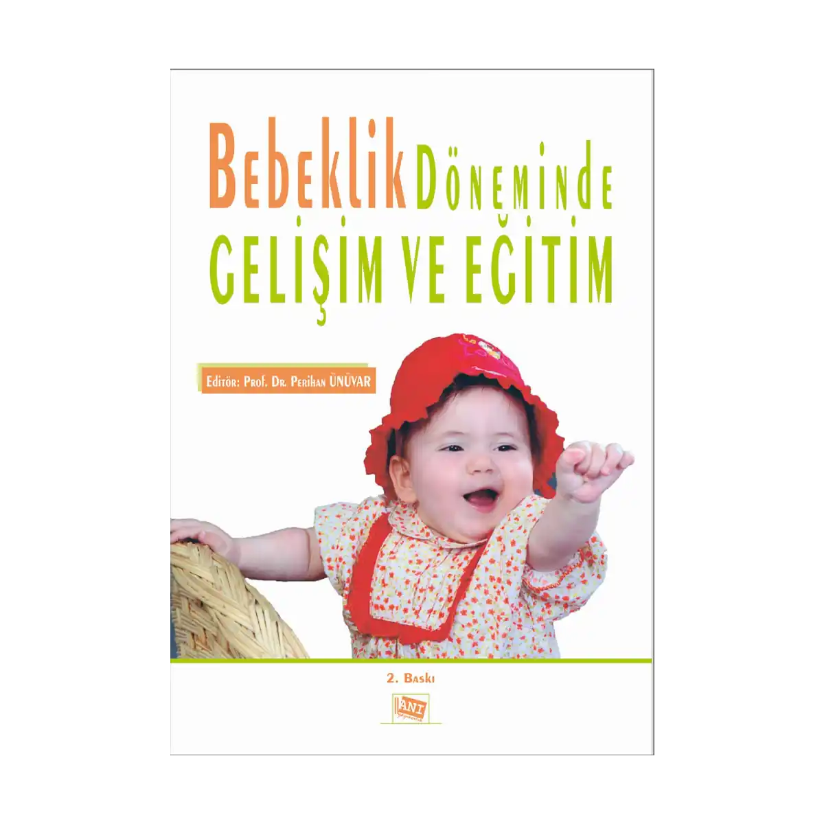 f508d-bebeklik-doneminde-gelisim-ve-egitim-1-1.webp Bebeklik Döneminde Gelişim ve Eğitim - Görsel 1