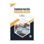 Teoriden Pratiğe Muhasebe Eğitimi