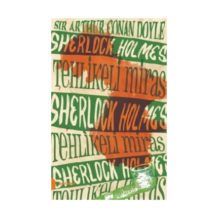 Sherlock Holmes 6 -Tehlikeli Miras