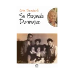 Su Başında Durmuşuz