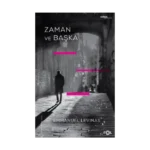 Zaman ve Başka