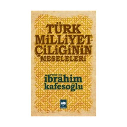 Türk Milliyetçiliğinin Meseleleri