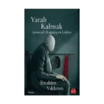 Yaralı Kalmak