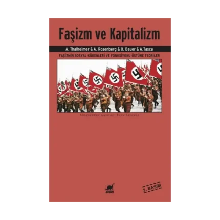 Faşizm ve Kapitalizm - Faşizmin Sosyal Kökenleri ve Fonksiyonu Üstüne Teoriler