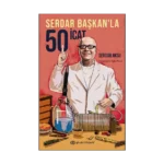 Serdar Başkan’la 50 İcat (Ciltli)
