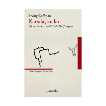 Karşılaşmalar - Etkileşim Sosyolojisinde İki Çalışma