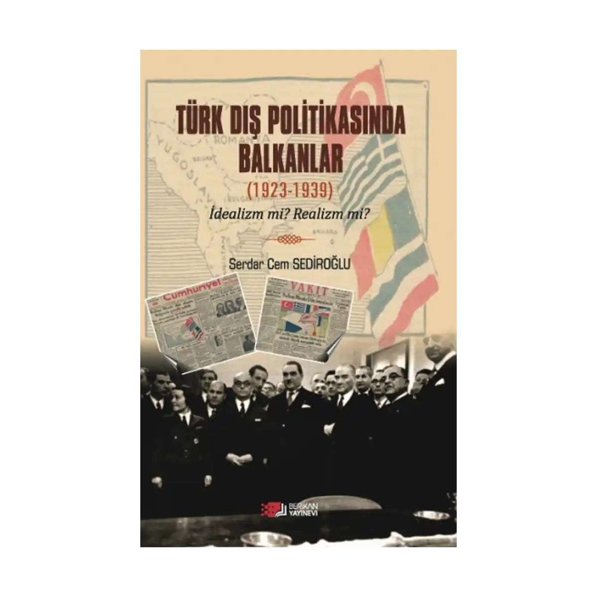 f69c8-turk-dis-politikasinda-balkanlar-1923-1939-1-1.webp Türk Dış Politikasında Balkanlar (1923-1939) - Görsel 1