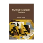Hukuk Sosyolojisi Yazıları