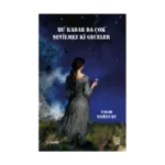 Bu Kadar da Çok Sevilmez ki Geceler