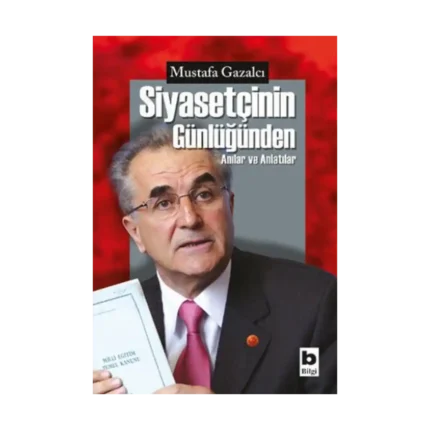 Siyasetçinin Günlüğünden Anılar ve Anlatılar