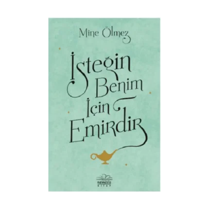 İsteğin Benim İçin Emirdir