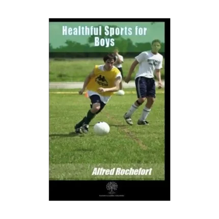 Healthful Sports for Boys