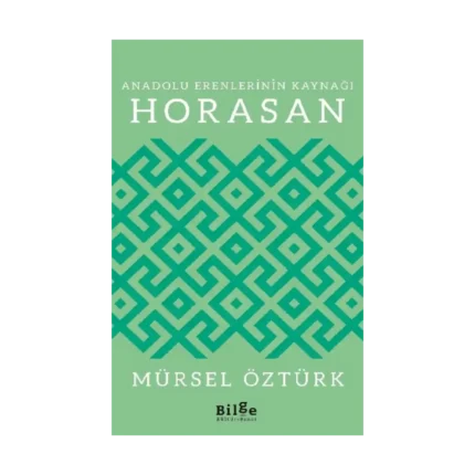 Anadolu Erenlerinin Kaynağı Horasan