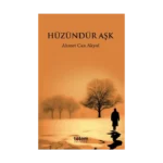 Hüzündür Aşk