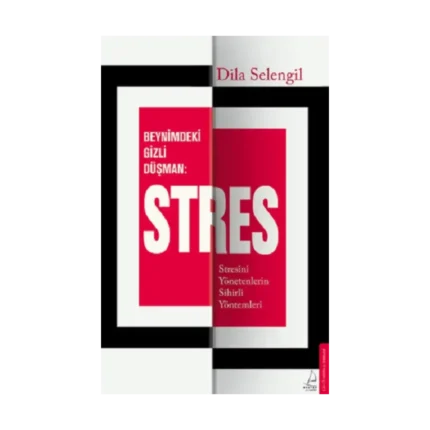 Beynimizdeki Gizli Düşman: Stres