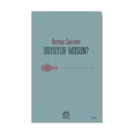 Duyuyor Musun?