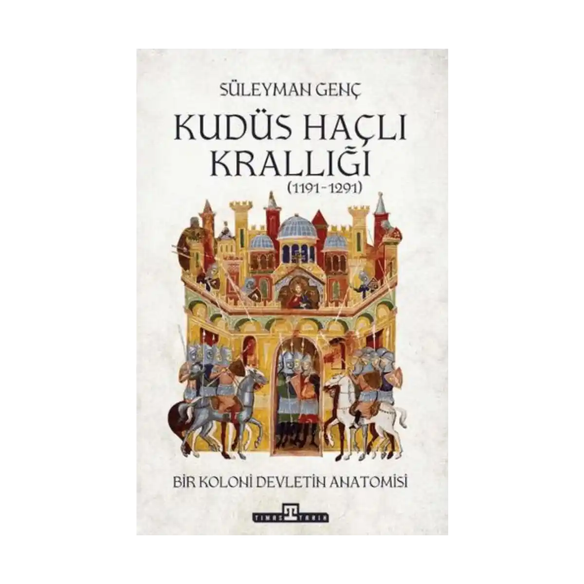f7271-kudus-hacli-kralligi-1-1.webp Kudüs Haçlı Krallığı - Görsel 1