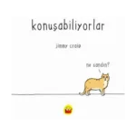 Konuşabiliyorlar