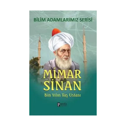 Bilim Adamlarımız Serisi : Mimar Sinan