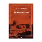 Pili Adrianupoleos'tan Edirnekapı'ya