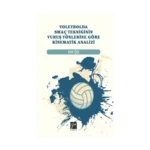 Voleybolda Smaç Tekniğinin Vuruş Yönlerine Göre Kinematik Analizi