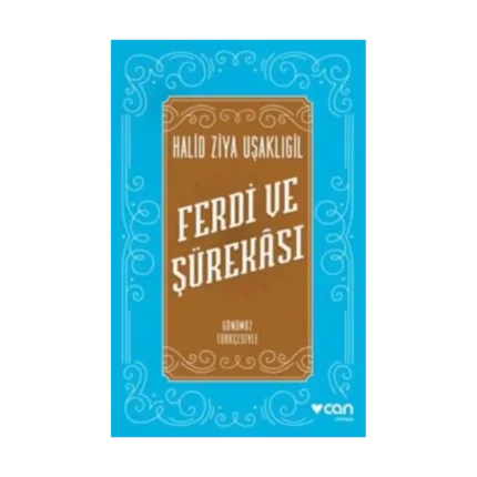 Ferdi ve Şürekası (Günümüz Türkçesiyle)