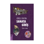 Görsel Deneyim: Sanata Giriş