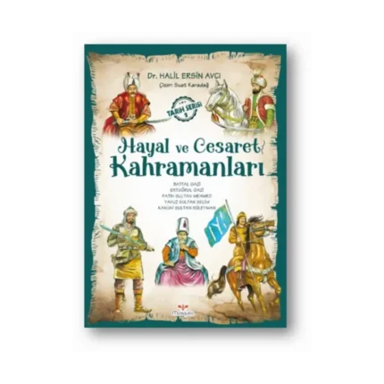 Hayal ve Cesaret Kahramanları -2