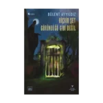 Hiçbir Şey Göründüğü Gibi Değil