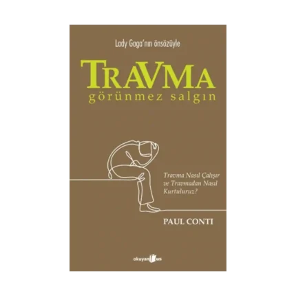 Travma: Görünmez Salgın