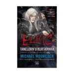 Elric: Tanelorn'u Kurtarmak