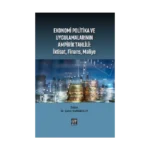 Ekonomi Politika ve Uygulamalarının Ampirik Tahlili - İktisat, Finans, Maliye