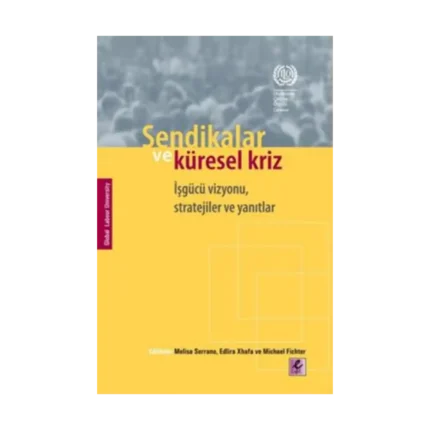 Sendikalar ve Küresel Kriz