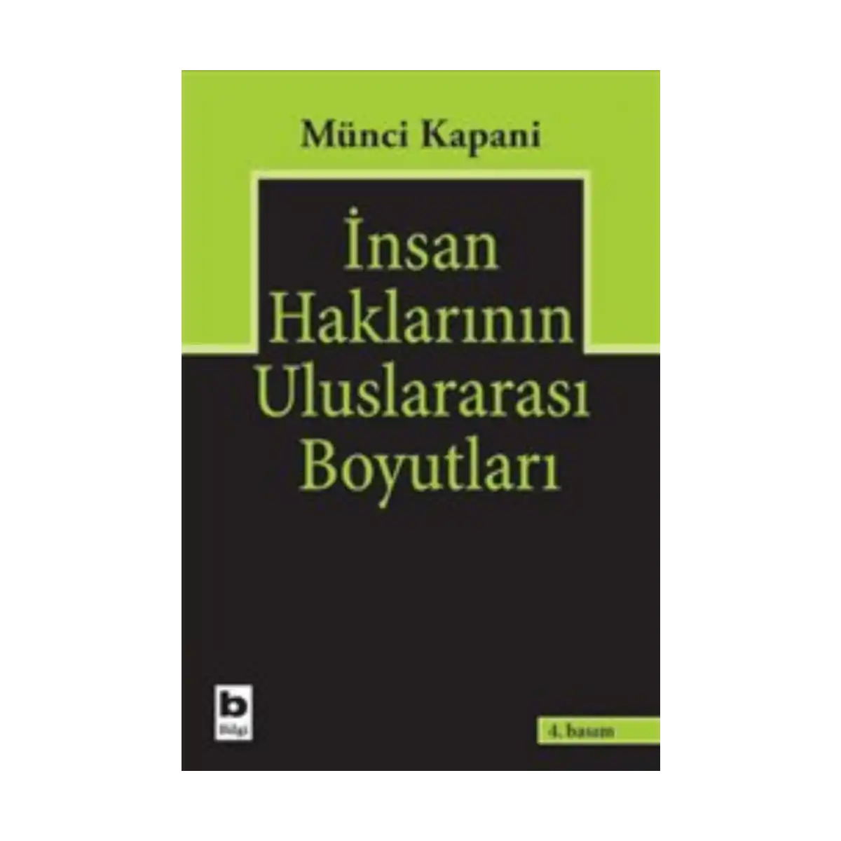 f8043-insan-haklarinin-uluslararasi-boyutlari-1-1.webp İnsan Haklarının Uluslararası Boyutları - Görsel 1