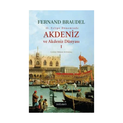 Akdeniz Ve Akdeniz Dünyası I