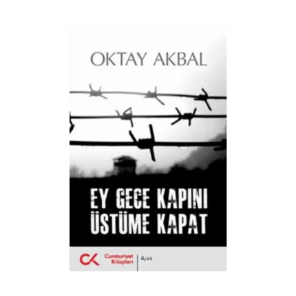 Ey Gece Kapını Üstüme Kapat