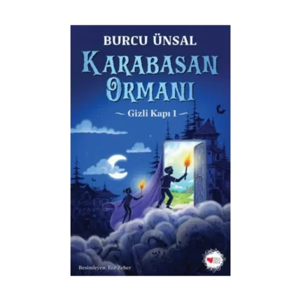 Karabasan Ormanı / Gizli Kapı 1