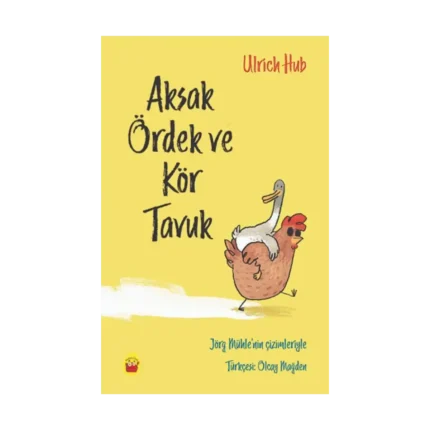 Aksak Ördek ve Kör Tavuk