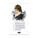 Bediüzzaman Teolojisinde Gündelik Hayat