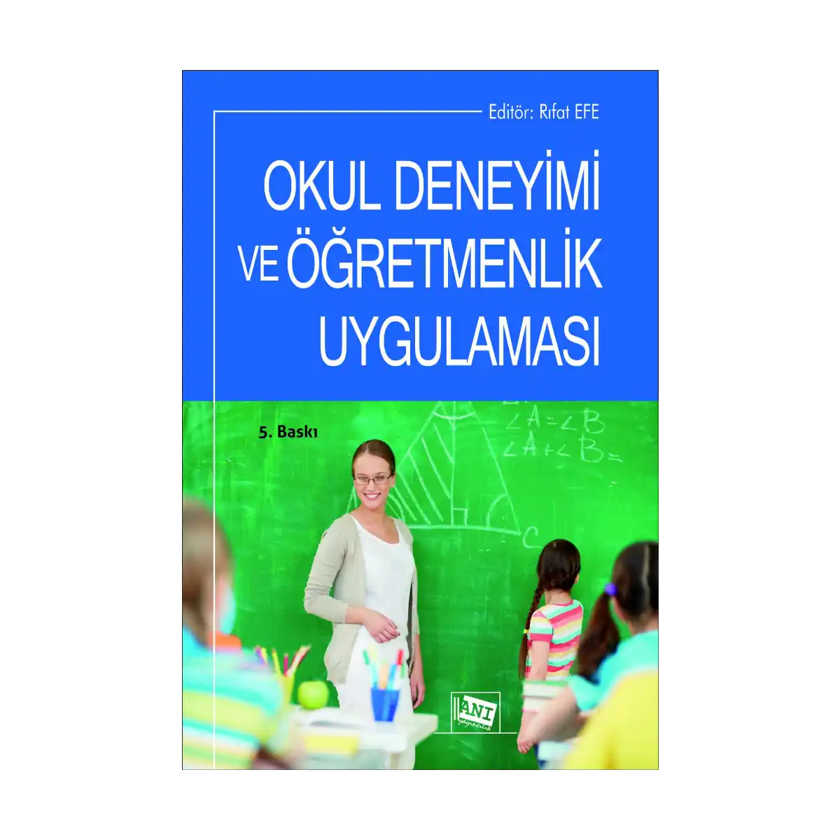 f8e91-okul-deneyimi-ve-ogretmenlik-uygulamasi-1-1.webp Okul Deneyimi ve Öğretmenlik Uygulaması - Görsel 1